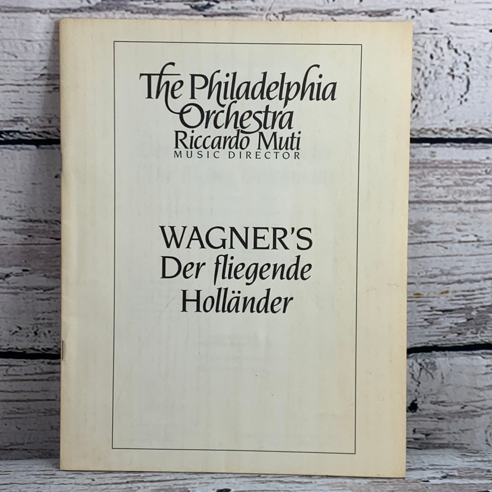 Philadelphia Orchestra Wagner's Der fliegende Holländer‎ Program 1986
